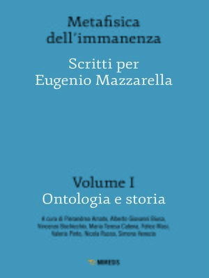 cover image of Metafisica dell'immanenza--Volume I--Ontologia e storia